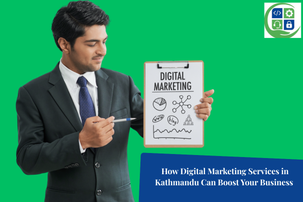 How Digital Marketing Services in Kathmandu Can Boost Your Business